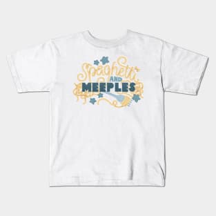 Spaghetti and Meeples Kids T-Shirt